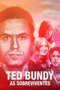 Ted Bundy: As Sobreviventes - Poster / Capa / Cartaz - Oficial 1
