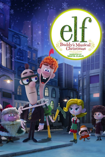 Elf - Buddy's Musical Christmas - Poster / Capa / Cartaz - Oficial 1