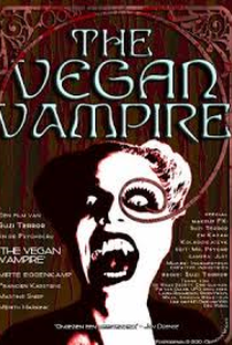 The Vegan Vampire - Poster / Capa / Cartaz - Oficial 1