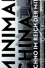 Minimal China. Techno im Reich der Mitte (Minimal China. Techno im Reich der Mitte)