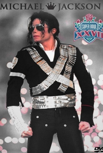 Super Bowl XXVII Halftime Show: Michael Jackson - Poster / Capa / Cartaz - Oficial 1