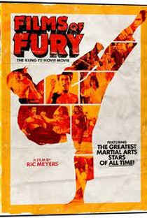 Films of Fury: The Kung-Fu Movie Movie - Poster / Capa / Cartaz - Oficial 1