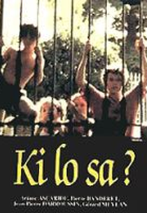 Ki lo sa ?  (Ki lo sa ? )