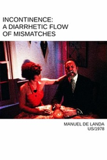 Incontinence: A Diarrhetic Flow of Mismatches (Incontinence: A Diarrhetic Flow of Mismatches)