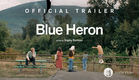 BLUE HERON - Official Trailer