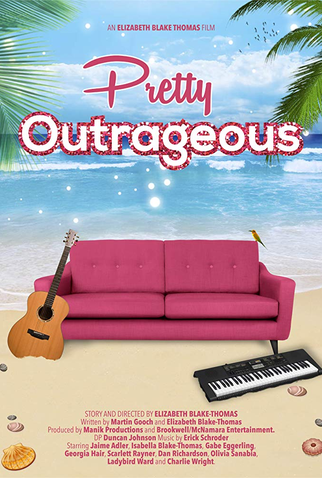 Poster 1 de Filme Pretty Outrageous (2017)