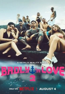 Amores Bandidos  (2ª Temporada) (Badly in Love  (2ª Temporada))