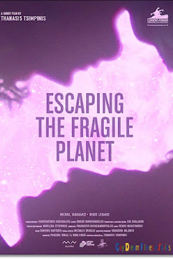 Poster de Curta Escaping the Fragile Planet (2020)