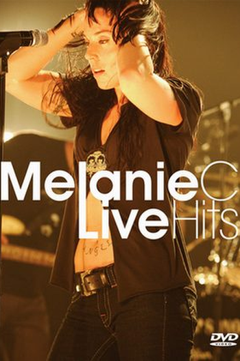 Poster de TV Melanie C - Live Hits (2008)