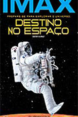 Imax - Destino no Espaço (Destiny in Space)