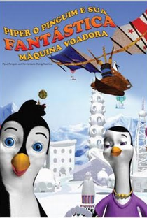 Piper O Pinguim e Sua Fantástica Máquina Voadora  - Poster / Capa / Cartaz - Oficial 1