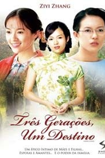  de Filme Três Gerações, Um Destino (2004)