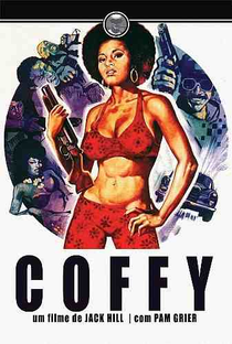 Coffy: Em Busca da Vingança - Poster / Capa / Cartaz - Oficial 3