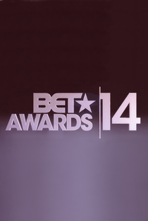 BET Awards 2014 - Poster / Capa / Cartaz - Oficial 1