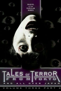 Tales Of Terror From Tokyo III: Part 2 - Poster / Capa / Cartaz - Oficial 2