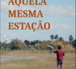 Aquela Mesma Estação