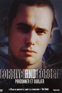 Forgive and Forget - Poster / Capa / Cartaz - Oficial 1