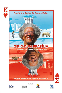 Zirig Dum Brasília - A Arte e o Sonho de Renato Matos - Poster / Capa / Cartaz - Oficial 1