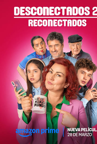 Poster 1 de Filme Desconectados 2 : Reconectados (2025)