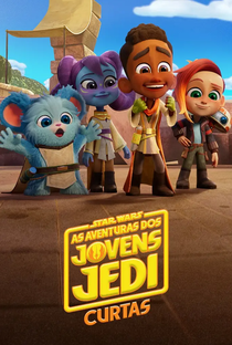 Star Wars: Aventuras dos Jovens Jedi - Curtas (1ª Temporada) - Poster / Capa / Cartaz - Oficial 1