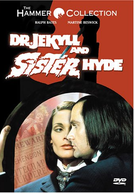 O Médico & Irmã Monstro (Dr Jekyll & Sister Hyde)