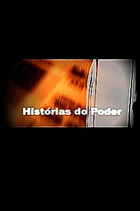 Histórias do Poder - 100 Anos de Política no Brasil (Histórias do Poder - 100 Anos de Política no Brasil)