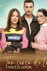 Tan cerca de ti, nace el amor (Tan cerca de ti, nace el amor)