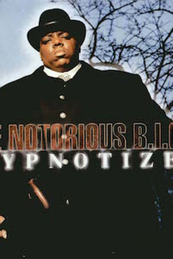 Poster de Curta The Notorious B.I.G: Hypnotize (1997)