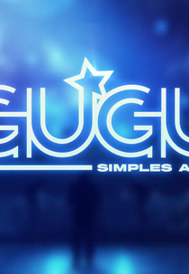 Gugu, Simples Assim (Gugu, Simples Assim)