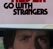 Never Go with Strangers