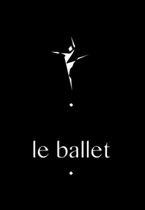 The Ballet (Le ballet)