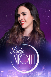 Lady Night (5ª Temporada) - Poster / Capa / Cartaz - Oficial 1