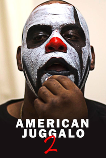American Juggalo 2 - Poster / Capa / Cartaz - Oficial 1