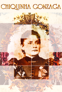 A Maestrina Chiquinha Gonzaga - Poster / Capa / Cartaz - Oficial 1