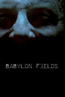 Babylon Fields - Poster / Capa / Cartaz - Oficial 1