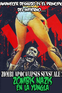 Zombi apocalipsis sensuale 2: Zombis nazis en la yungla - Poster / Capa / Cartaz - Oficial 1