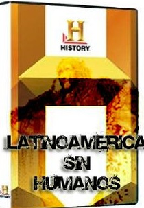 América Latina sem Ninguém (Latinoamérica sin Humanos)