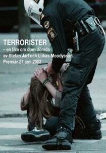 Terrorister - en film om dom dömda (Terrorister - en film om dom dömda)