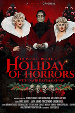 The Boulet Brothers' Holiday of Horrors (The Boulet Brothers' Holiday of Horrors with David Dastmalchian)