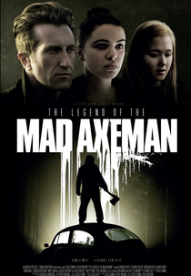 Axecalibur (The Legend of the Mad Axeman)