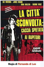 La città sconvolta: caccia spietata ai rapitori (La città sconvolta: caccia spietata ai rapitori)