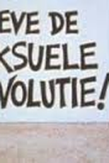 Viva a Revolução Sexual (Leve de Seksuele Revolutie)