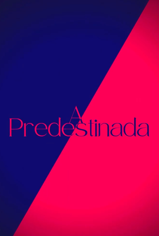 Poster 1 de Série A Predestinada (2023)