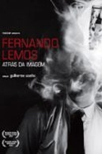 Poster de Filme Fernando Lemos - Atrás da Imagem (2006)
