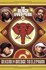 The Black Eyed Peas - Behind the Bridge to Elephunk (The Black Eyed Peas - Behind the Bridge to Elephunk)