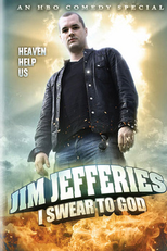 Jim Jefferies: I Swear to God (Jim Jefferies: I Swear to God)