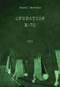 Operação X-70 (Operation X-70)