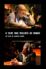 O Filme Mais Violento do Mundo (O Filme Mais Violento do Mundo)