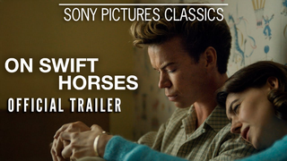 Trailer: ON SWIFT HORSES | Official Trailer (2025)