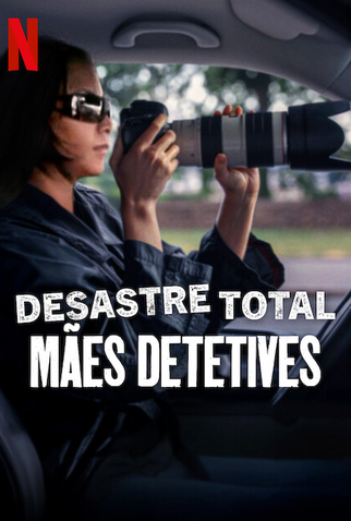 Poster 1 de Filme Desastre Total: Mães Detetives (2025)